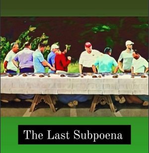 the last subpoena.jpg